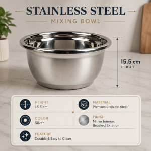 Light Grade Stainless Steel Mixing Bowl Designed for Everyday Cooking & Kitchen Excellence – Silver (H-15.5 CM)